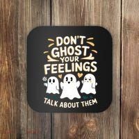 DonT Ghost Your Feelings Halloween Mental Health Coaster thumb 0