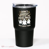 DonT Ghost Your Feelings Halloween Mental Health Tumbler thumb 0