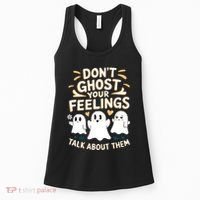 DonT Ghost Your Feelings Halloween Mental Health Women's Tank Top thumb 0