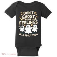 DonT Ghost Your Feelings Halloween Mental Health Baby Bodysuit thumb 0
