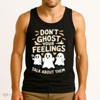 DonT Ghost Your Feelings Halloween Mental Health Tank Top thumb 3