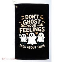 DonT Ghost Your Feelings Halloween Mental Health Golf Towel thumb 0