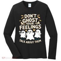 DonT Ghost Your Feelings Halloween Mental Health Women's Long Sleeve Shirt thumb 0