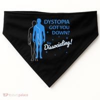 Dystopia Got You Down Try Dissociating USA-Made Doggie Bandana thumb 0