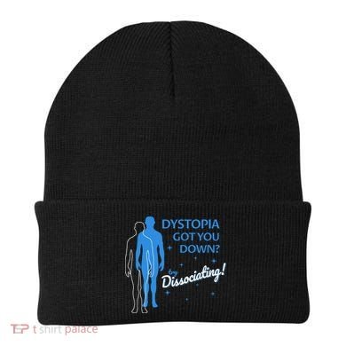 Dystopia Got You Down Try Dissociating Beanie