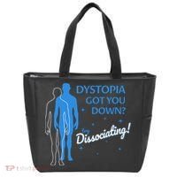 Dystopia Got You Down Try Dissociating Tote Bag thumb 0