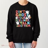Dont Ghost Your Feelings Cute Ghoul Women's Sweatshirt thumb 0