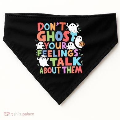 Dont Ghost Your Feelings Cute Ghoul USA-Made Doggie Bandana