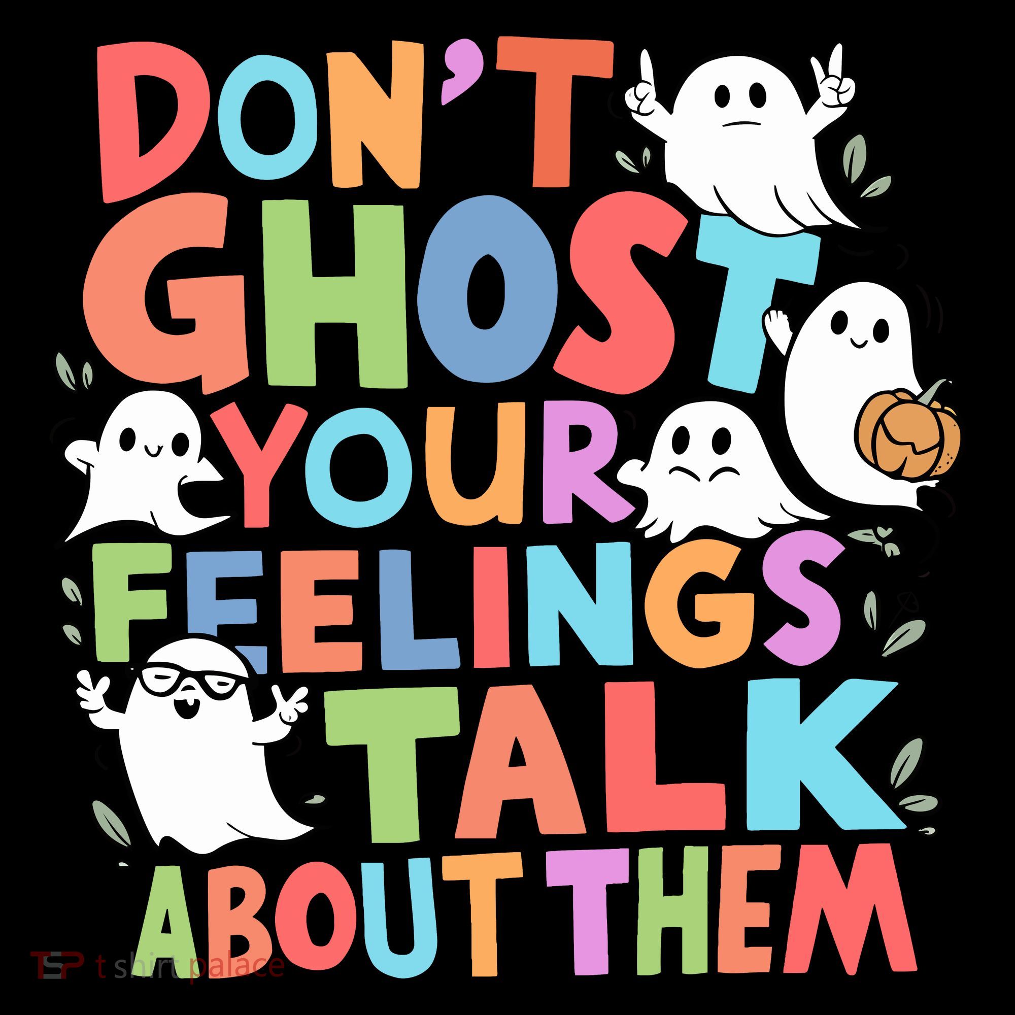 Dont Ghost Your Feelings Cute Ghoul Coffee Mug