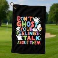 Dont Ghost Your Feelings Cute Ghoul Golf Towel thumb 1