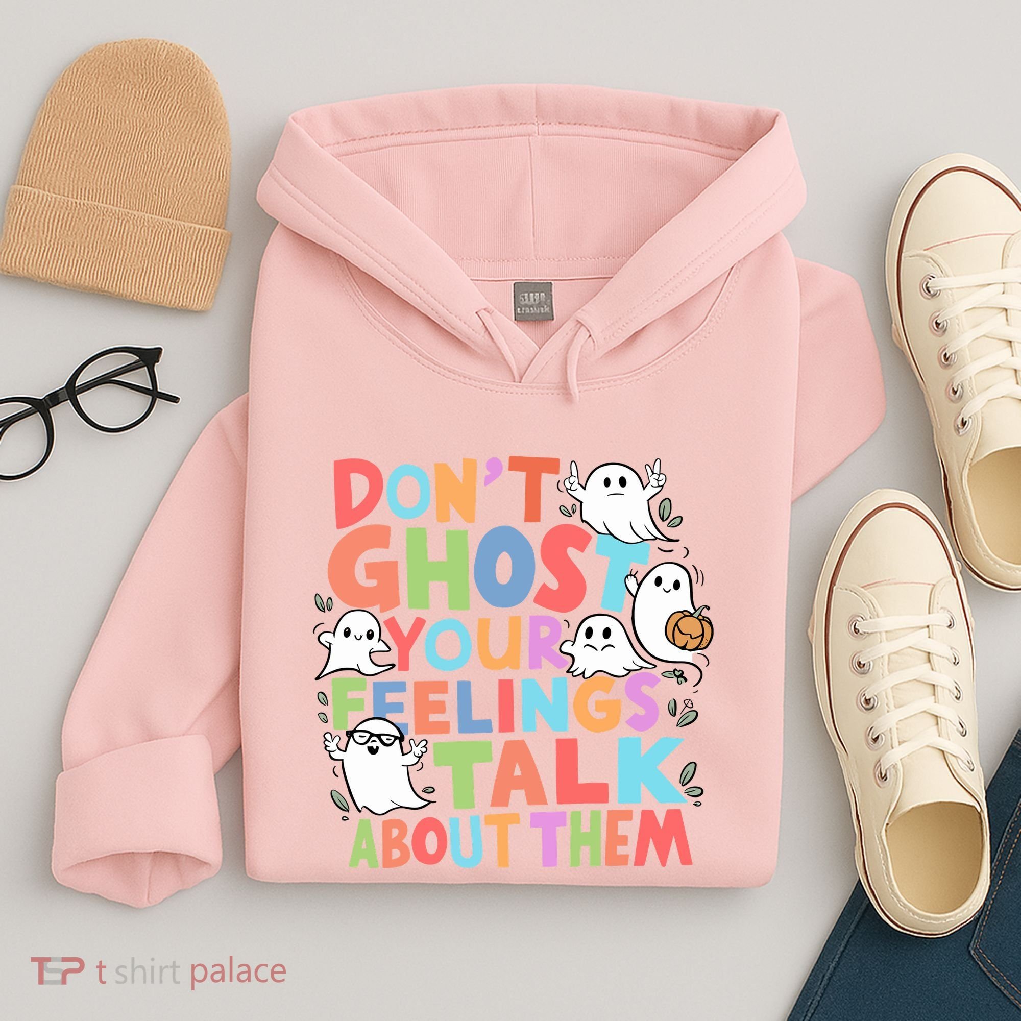 Dont Ghost Your Feelings Cute Ghoul Hoodie
