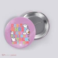Dont Ghost Your Feelings Cute Ghoul Button thumb 0