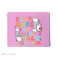 Dont Ghost Your Feelings Cute Ghoul Mousepad thumb 0
