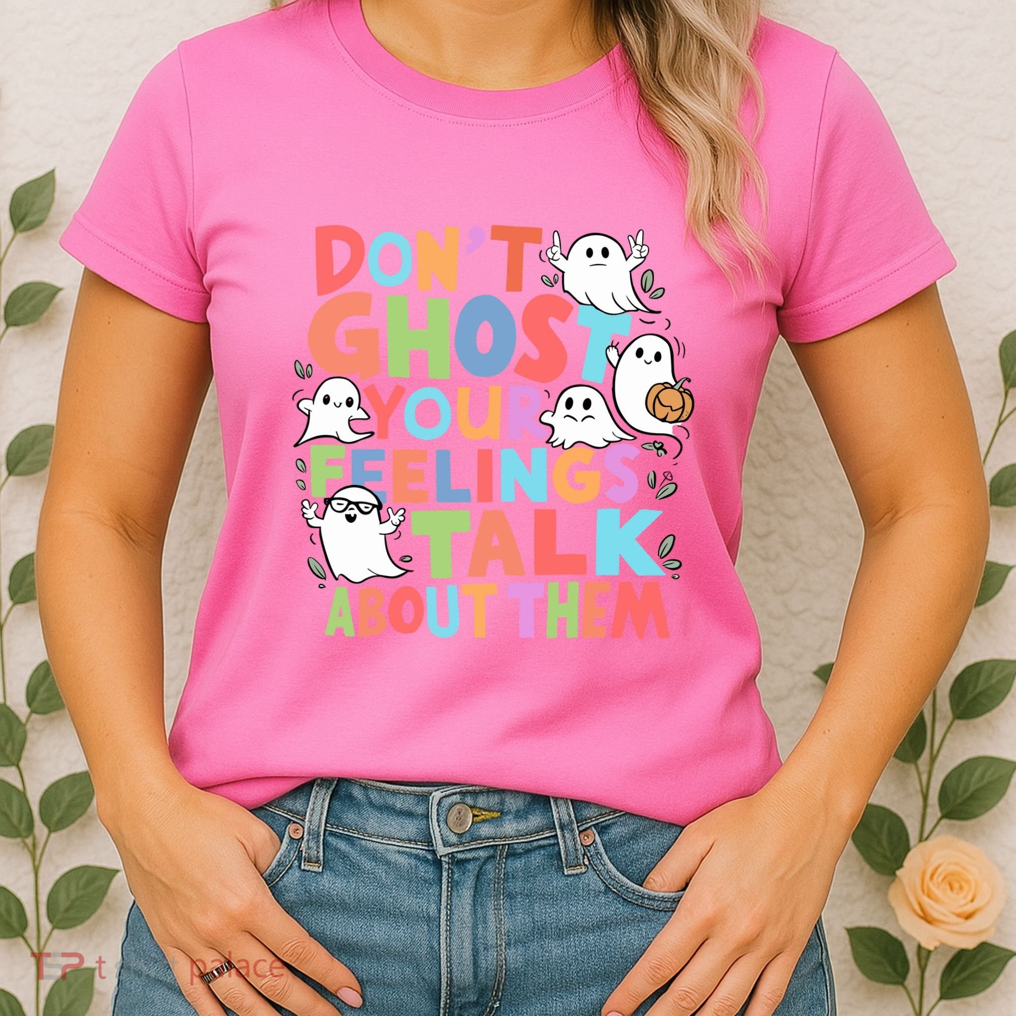 Dont Ghost Your Feelings Cute Ghoul Women's T-Shirt