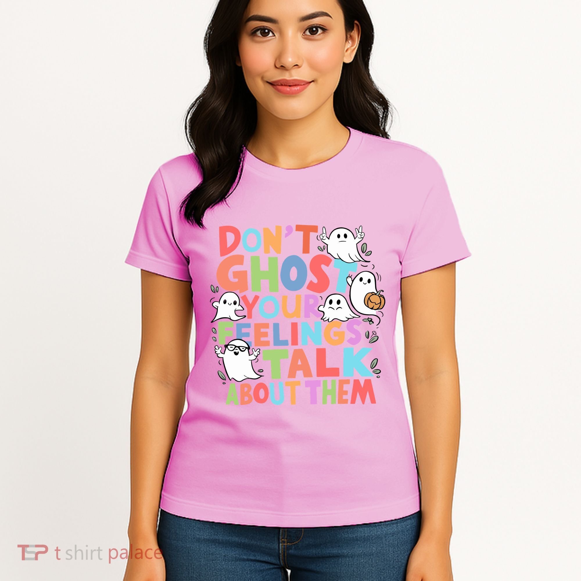 Dont Ghost Your Feelings Cute Ghoul Women's T-Shirt