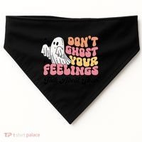 Dont Ghost Your Feelings Talk About Them Halloween USA-Made Doggie Bandana thumb 0