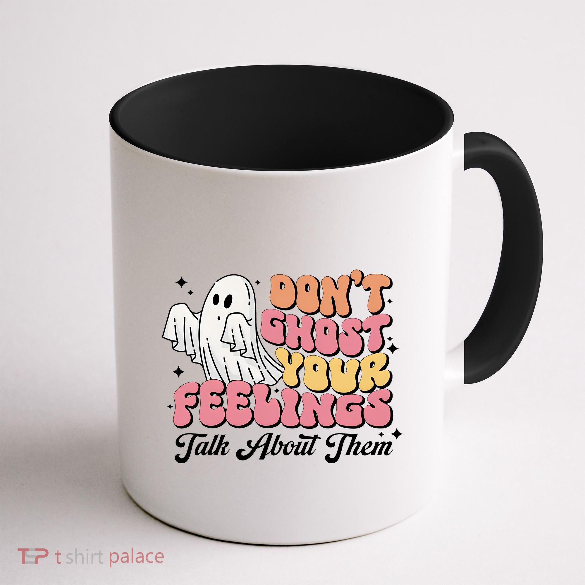 Dont Ghost Your Feelings Talk About Them Halloween Coffee Mug