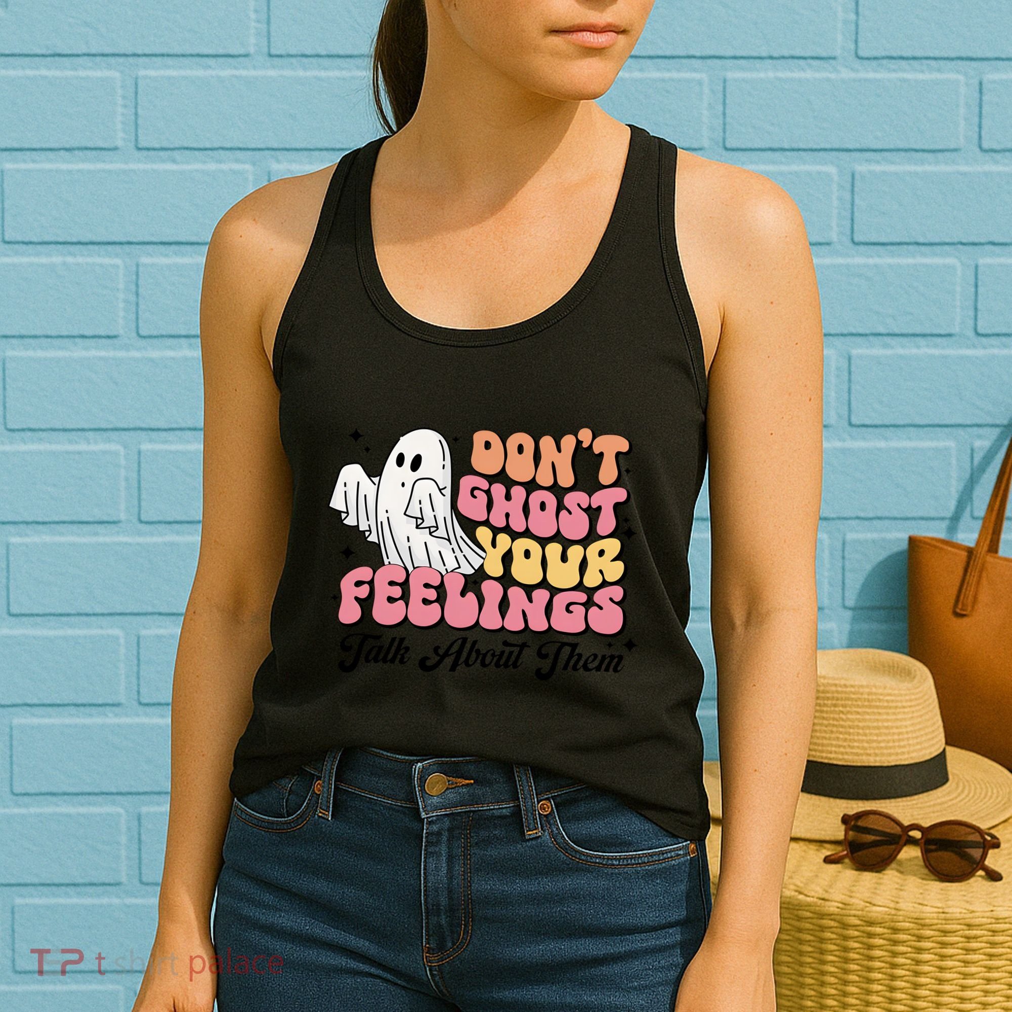 Dont Ghost Your Feelings Talk About Them Halloween Women's Tank Top