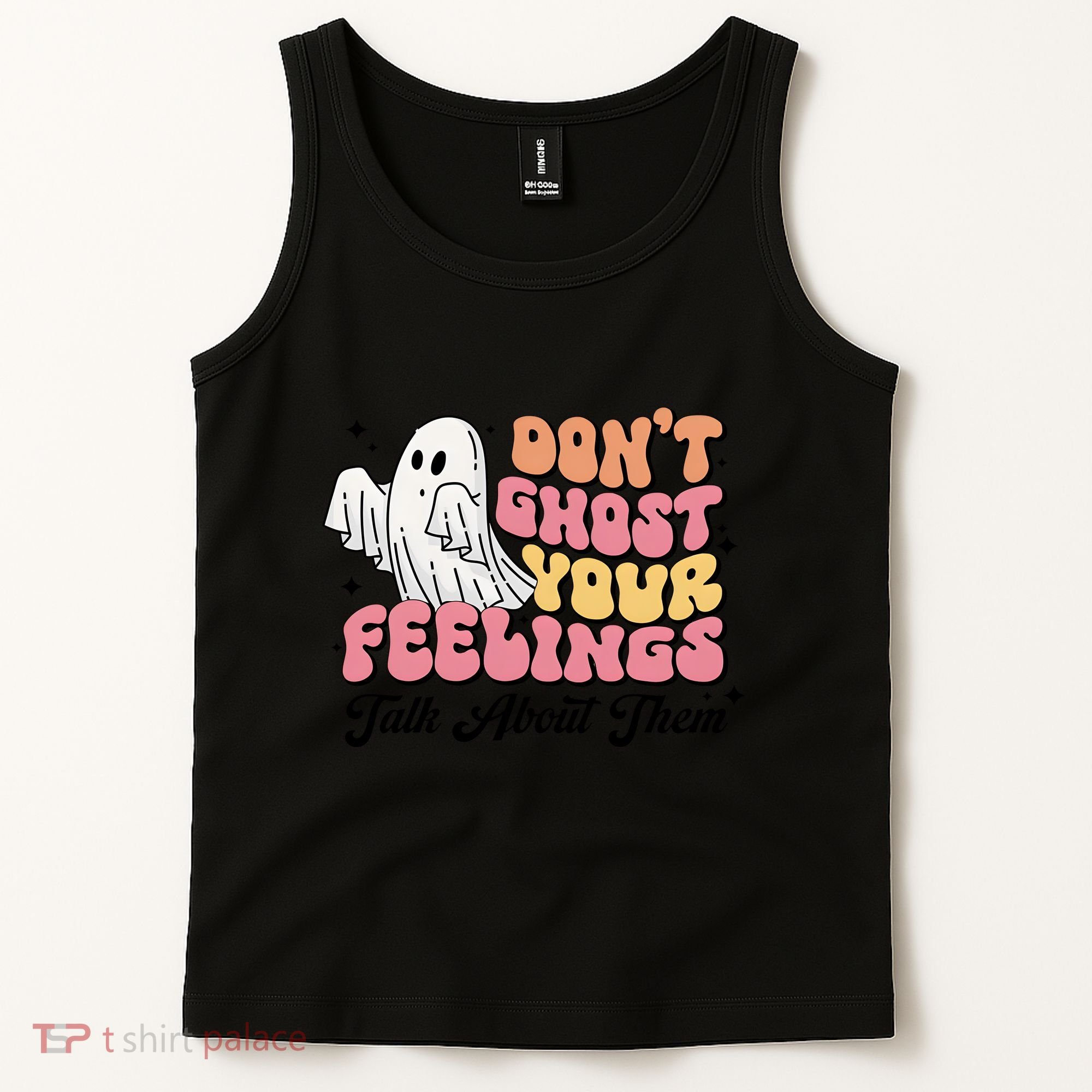 Dont Ghost Your Feelings Talk About Them Halloween Tank Top