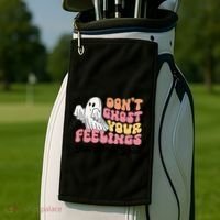 Dont Ghost Your Feelings Talk About Them Halloween Golf Towel thumb 2