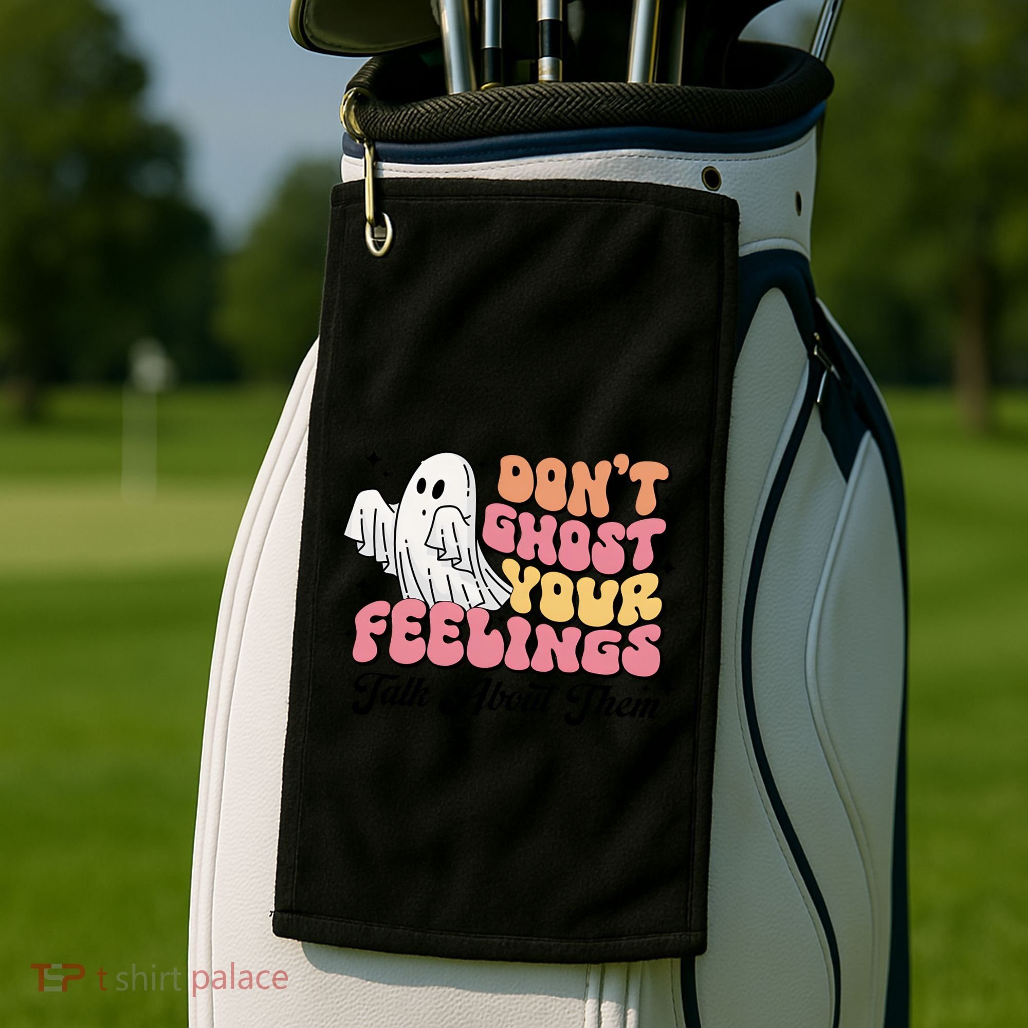 Dont Ghost Your Feelings Talk About Them Halloween Golf Towel