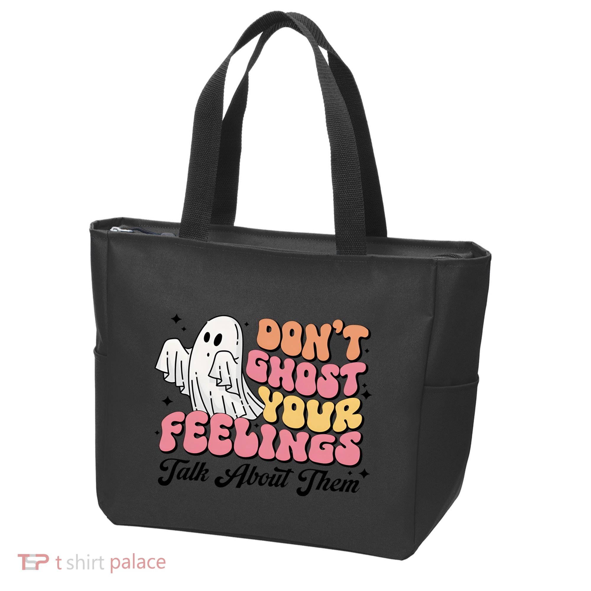 Dont Ghost Your Feelings Talk About Them Halloween Tote Bag