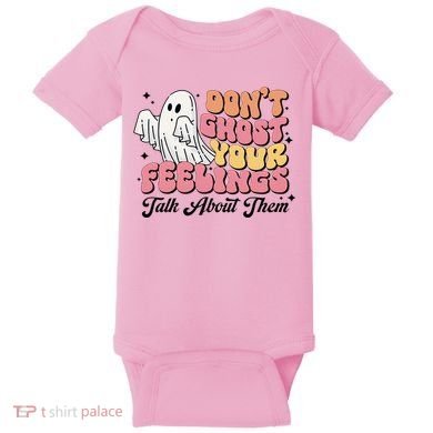 Dont Ghost Your Feelings Talk About Them Halloween Baby Bodysuit
