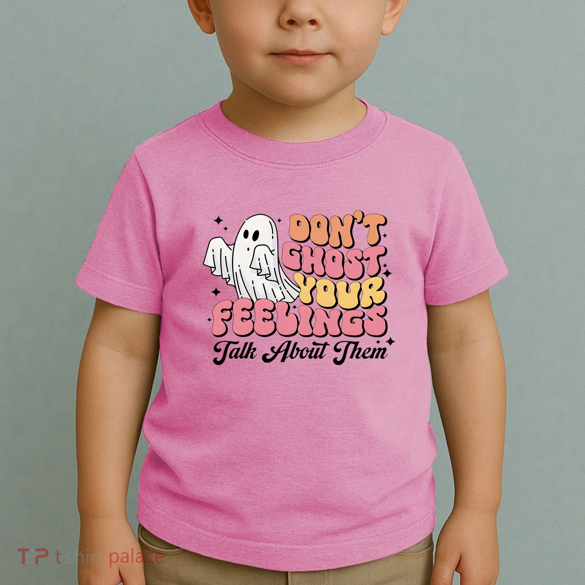 Dont Ghost Your Feelings Talk About Them Halloween Toddler T-Shirt