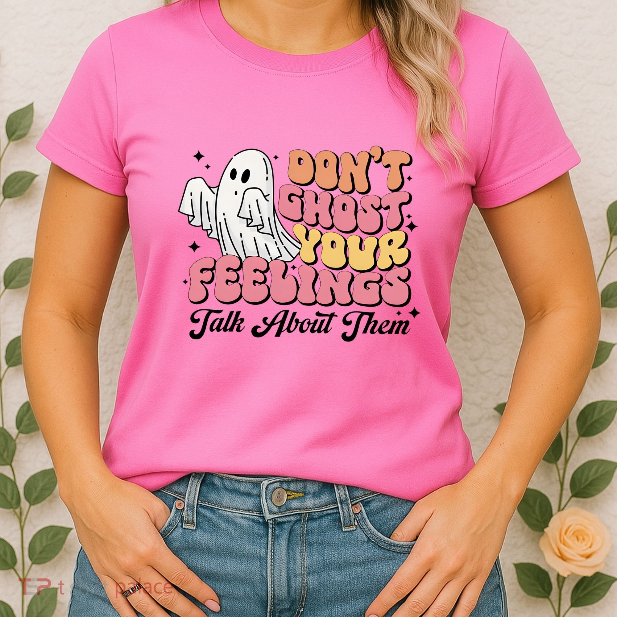Dont Ghost Your Feelings Talk About Them Halloween Women's T-Shirt