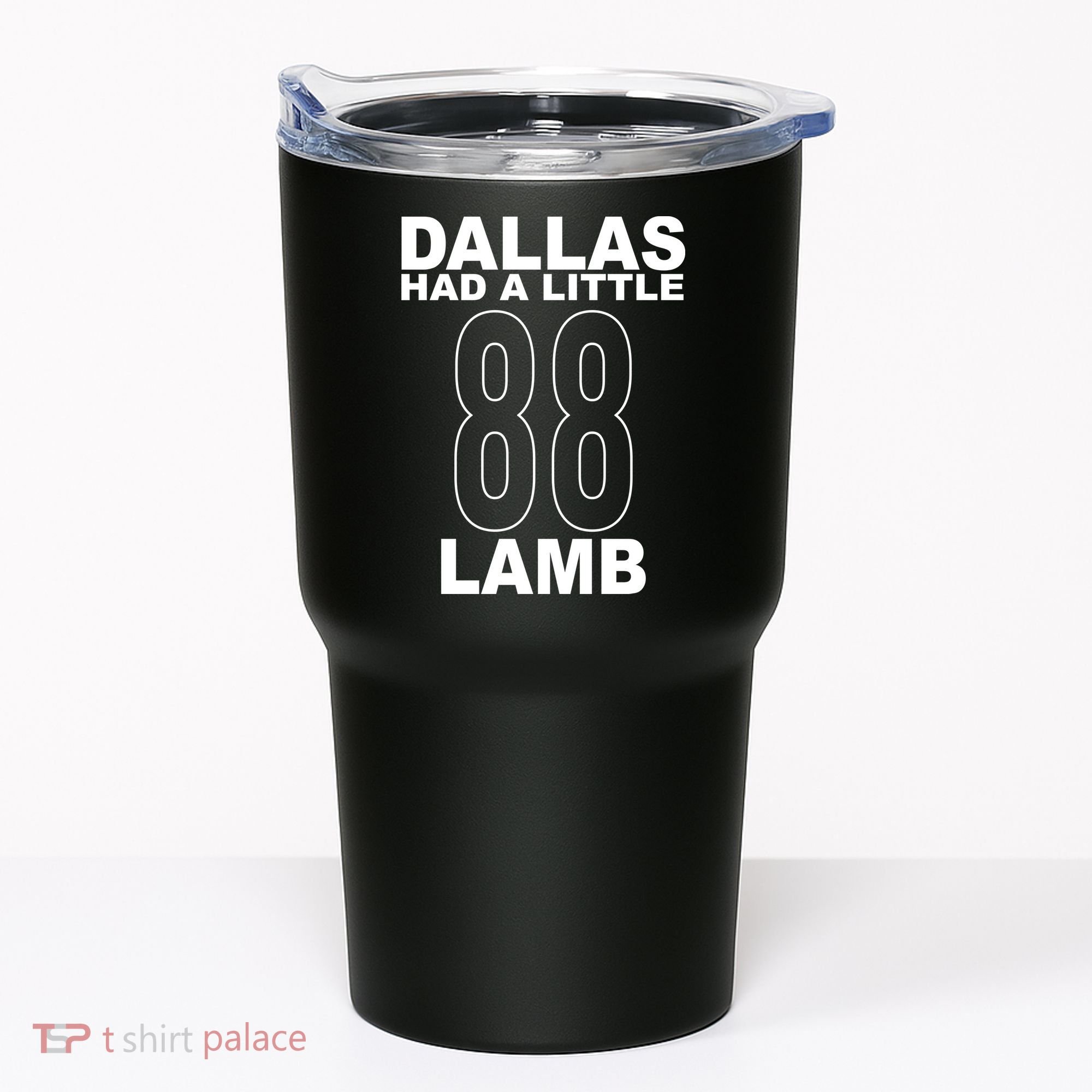 Dallas Had A Little 88 Lamb Football Tumbler