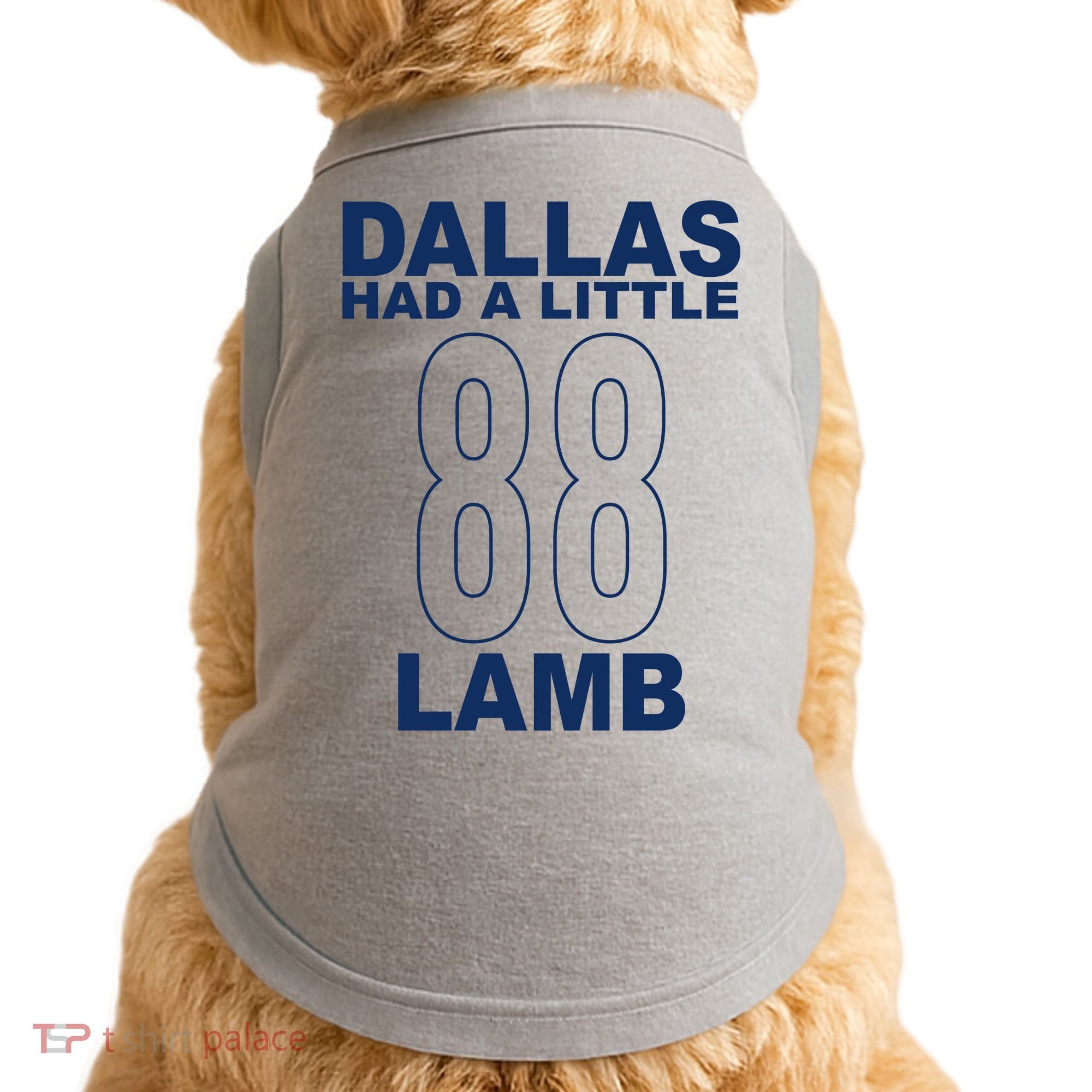 Dallas Had A Little 88 Lamb Football Doggie Tank