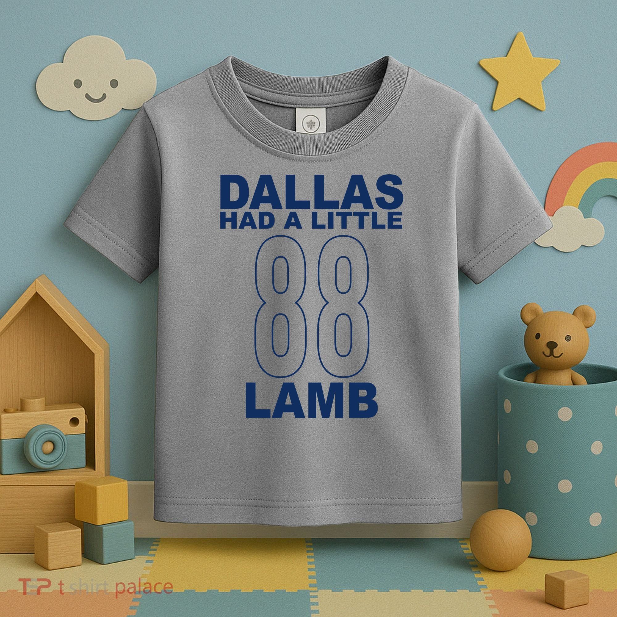 Dallas Had A Little 88 Lamb Football Toddler T-Shirt