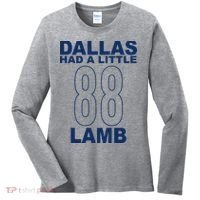 Dallas Had A Little 88 Lamb Football Women's Long Sleeve Shirt thumb 0