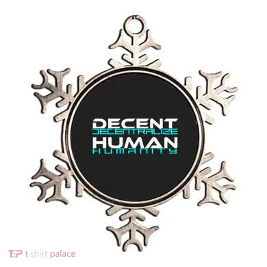 Decentralize Humanity Are You Decent Ornament