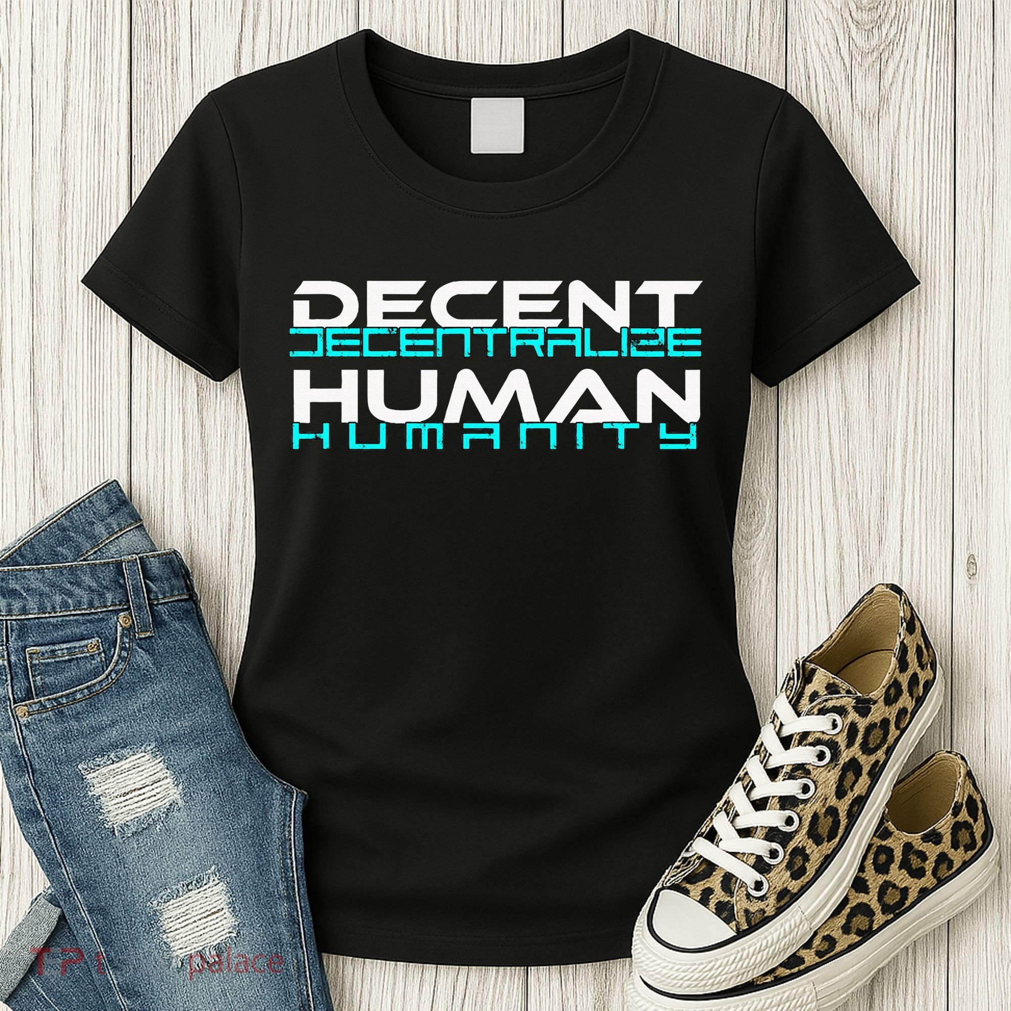 Decentralize Humanity Are You Decent Women's T-Shirt