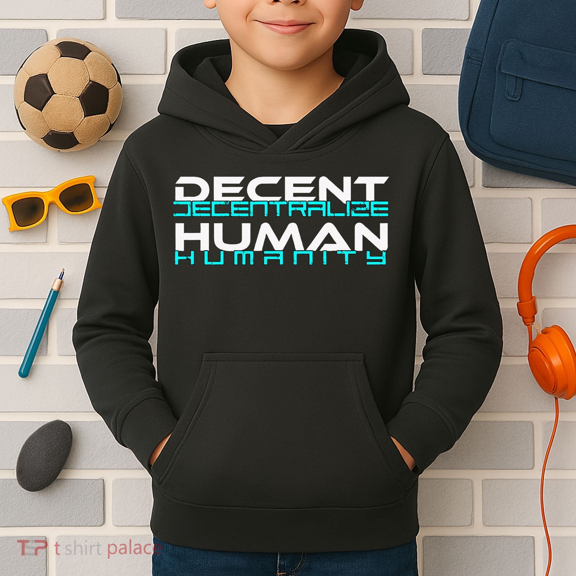Decentralize Humanity Are You Decent Kids Hoodie