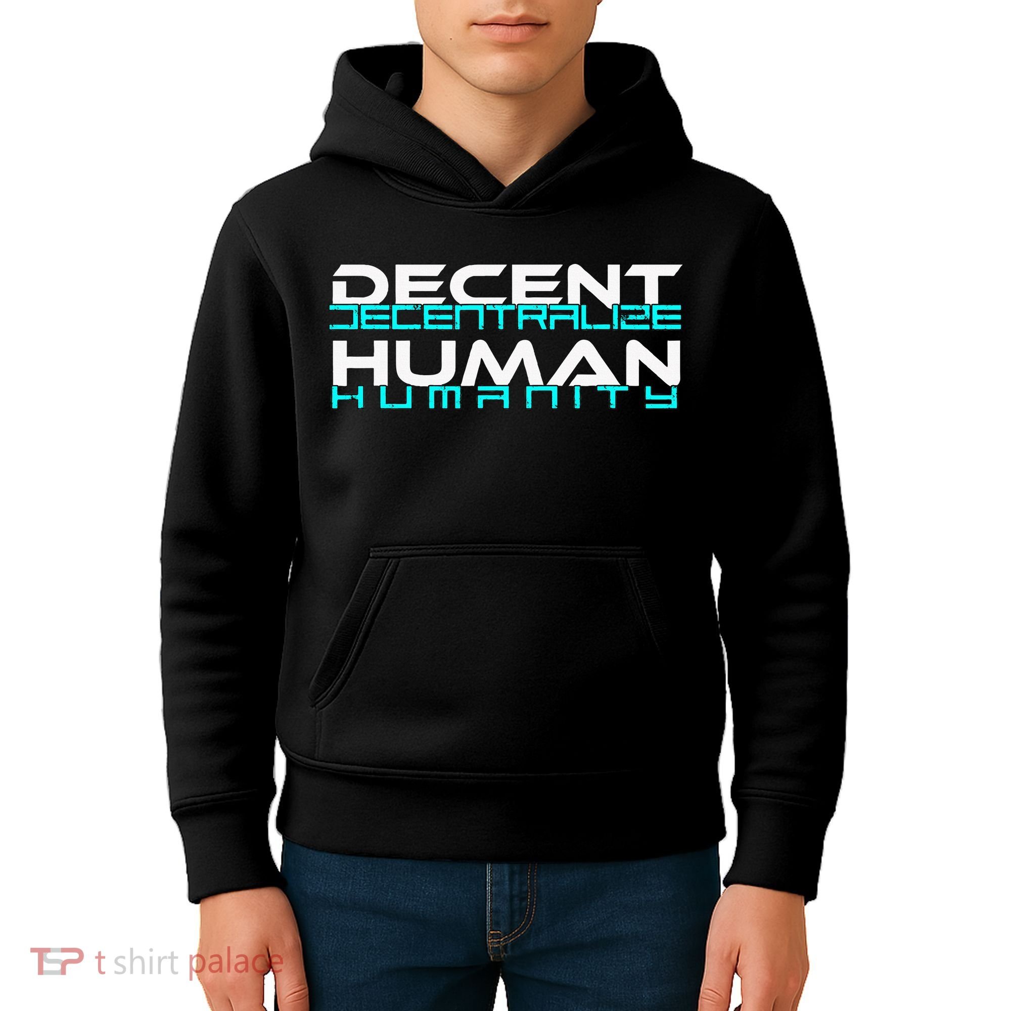 Decentralize Humanity Are You Decent Kids Hoodie