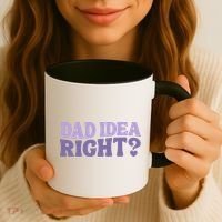 Dad Have A Idea Right Cute Funny Coffee Mug thumb 3