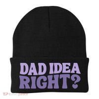 Dad Have A Idea Right Cute Funny Beanie thumb 0