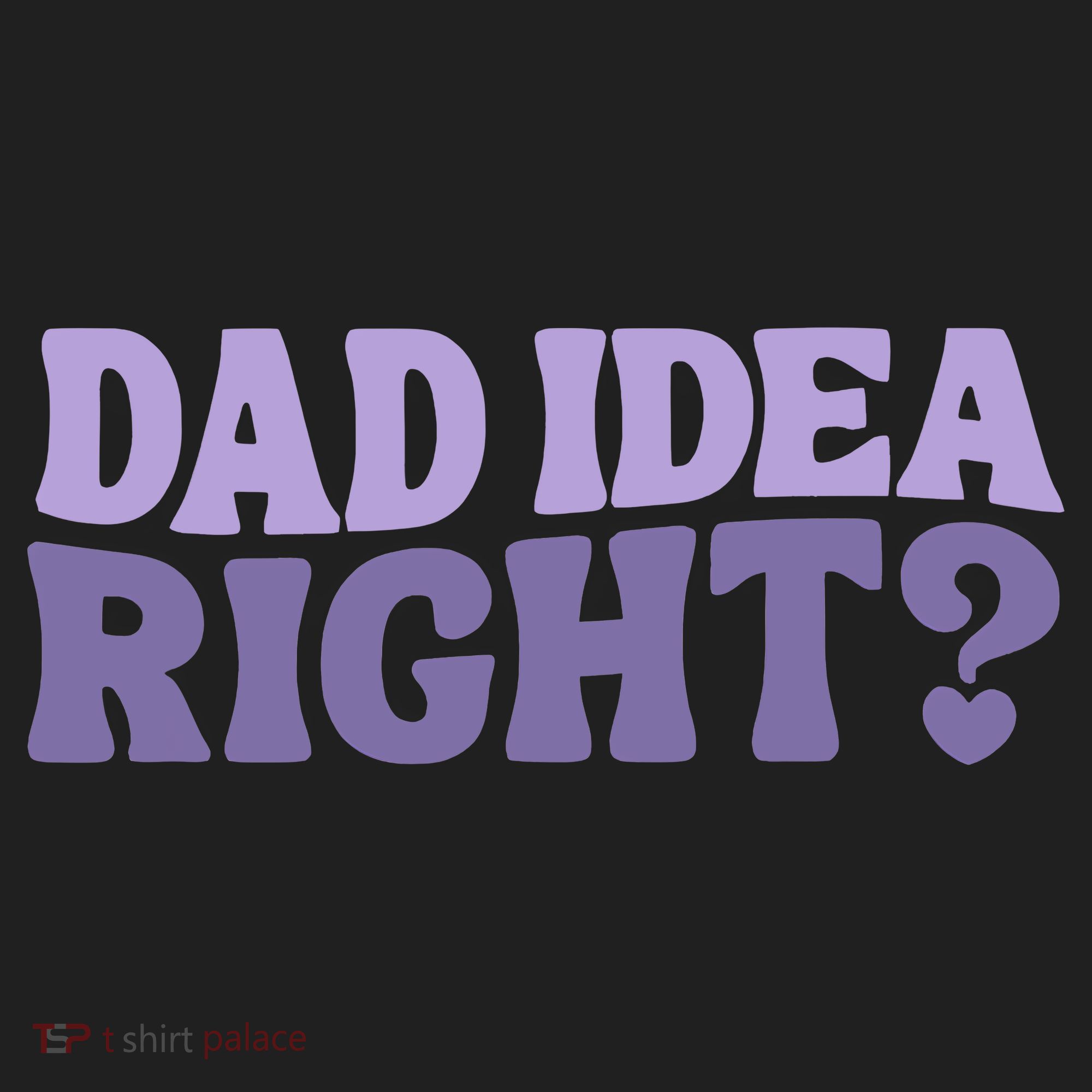 Dad Have A Idea Right Cute Funny Golf Towel