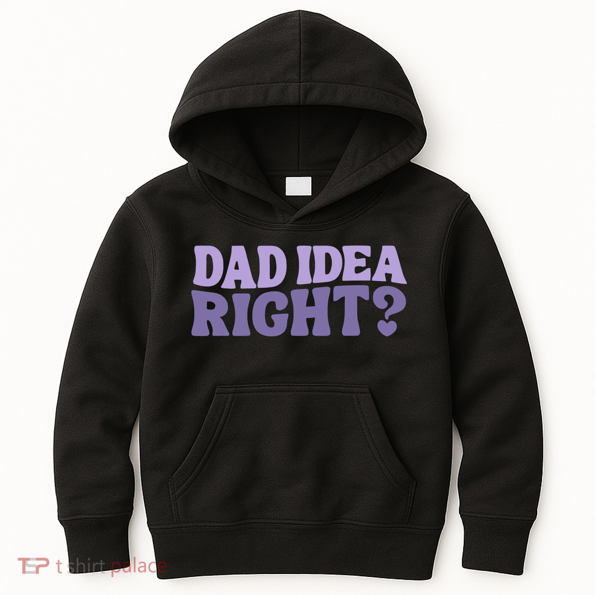 Dad Have A Idea Right Cute Funny Kids Hoodie