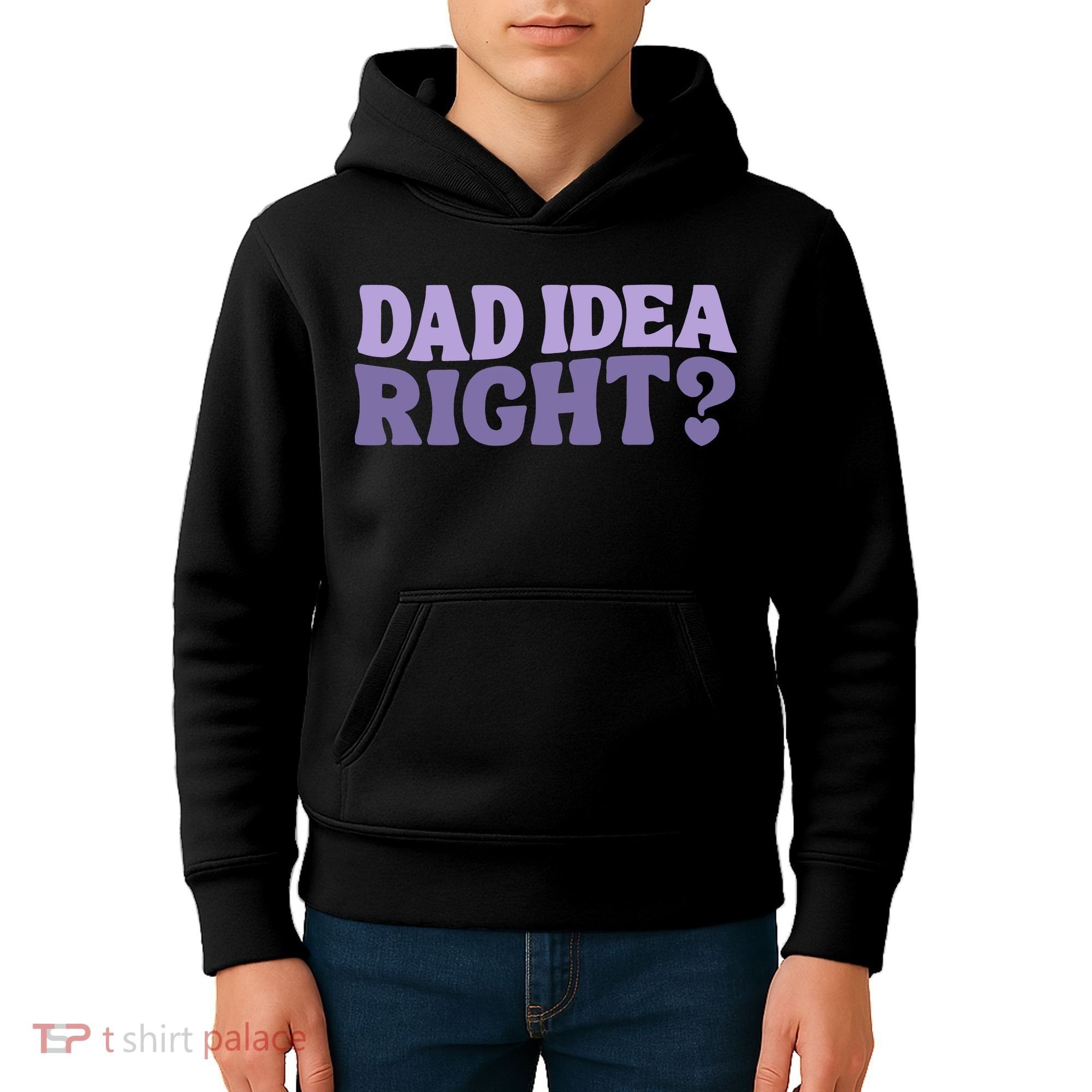 Dad Have A Idea Right Cute Funny Kids Hoodie