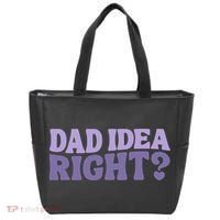 Dad Have A Idea Right Cute Funny Tote Bag thumb 0