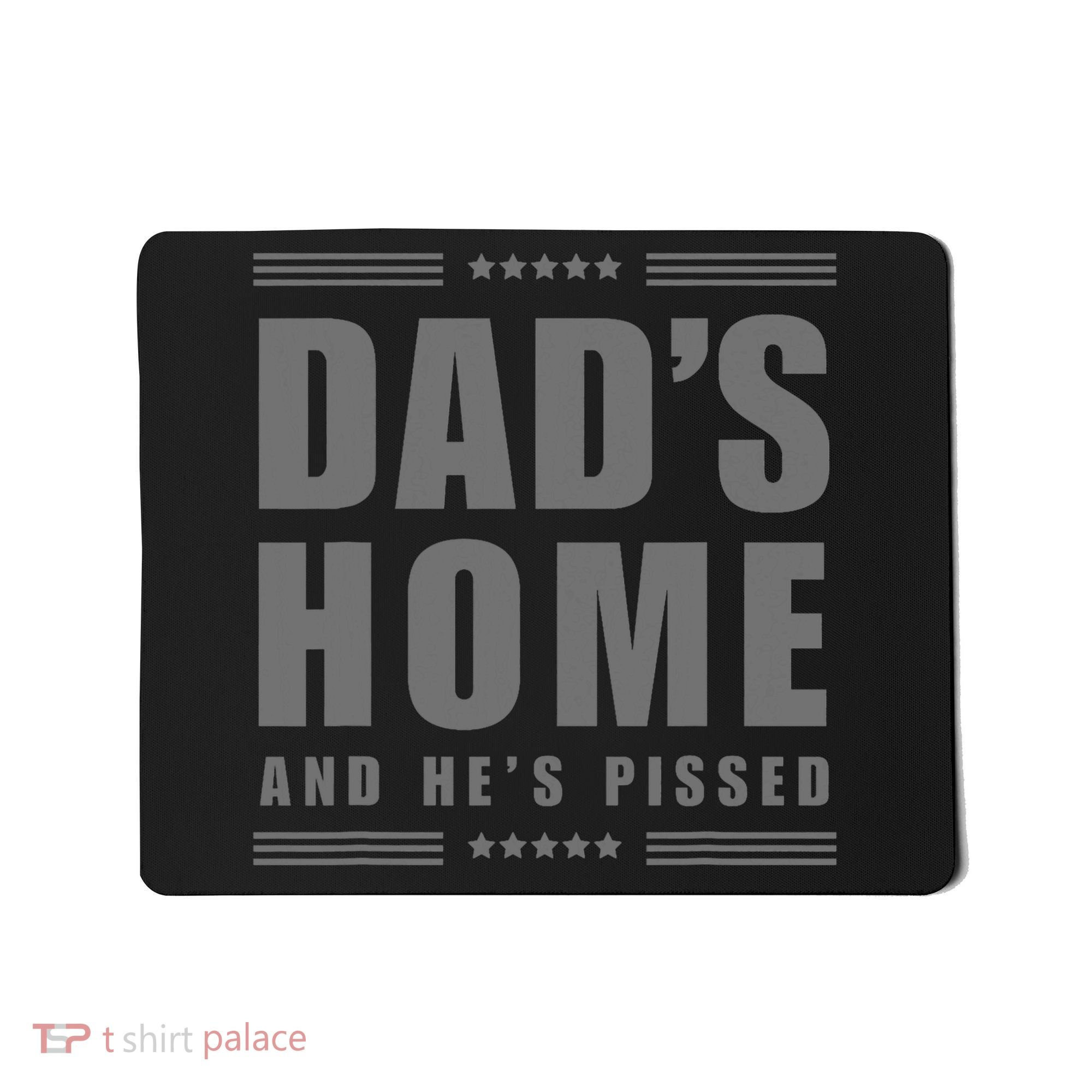 Dads Home And Hes Pissed Trump Dark Maga Dads Home Mousepad