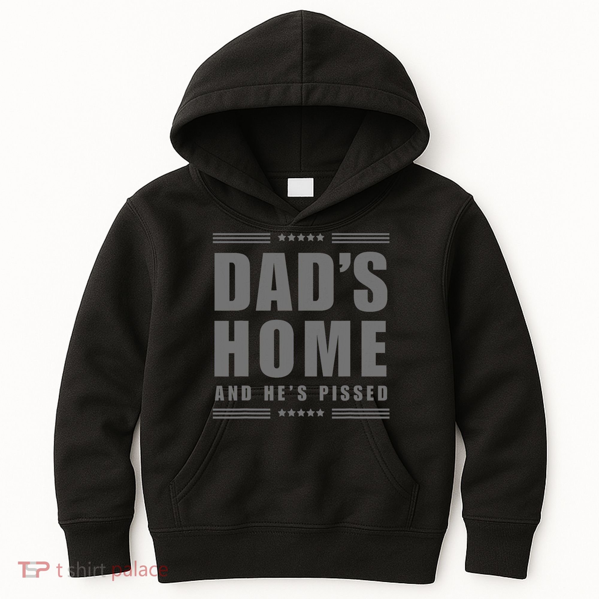 Dads Home And Hes Pissed Trump Dark Maga Dads Home Kids Hoodie