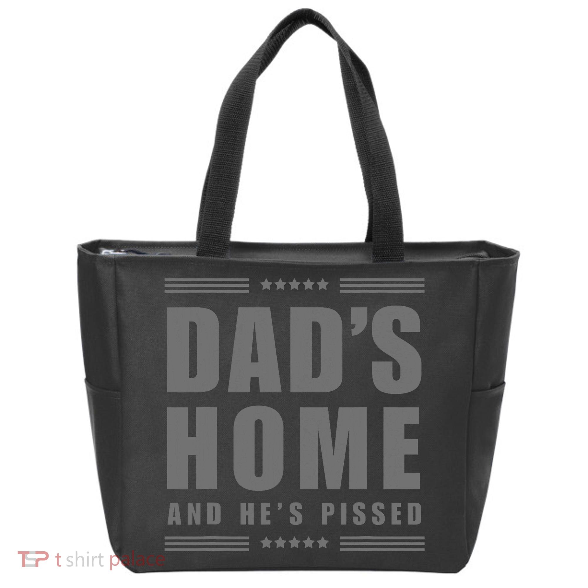 Dads Home And Hes Pissed Trump Dark Maga Dads Home Tote Bag