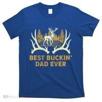 Deer Hunting Best Buckin Dad Ever Hunting Fathers Day Gift T-Shirt thumb 0