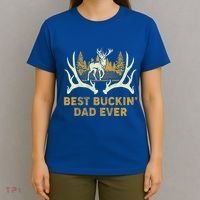 Deer Hunting Best Buckin Dad Ever Hunting Fathers Day Gift T-Shirt thumb 4