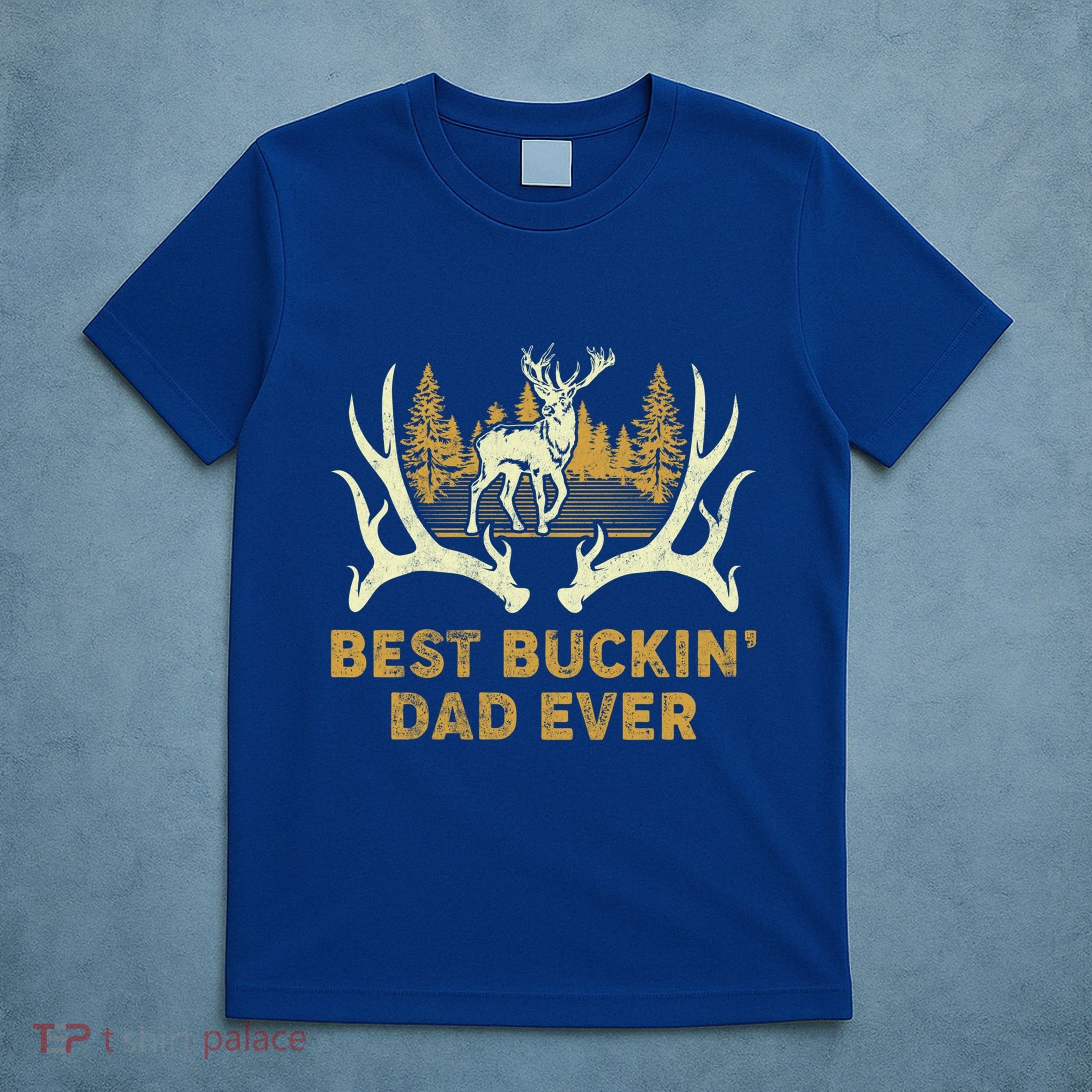 Deer Hunting Best Buckin Dad Ever Hunting Fathers Day Gift T-Shirt