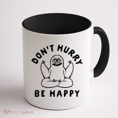 Don't Hurry Be Happy Sloth Coffee Mug back